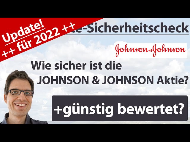 Johnson & Johnson Aktienanalyse – Update 2022: Wie sicher ist die Aktie? (+günstig bewertet?)