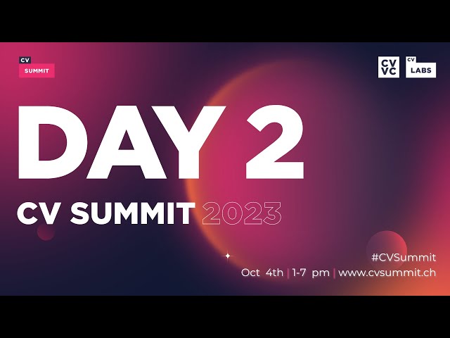 CV Summit 2023 - Day 2