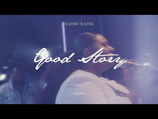 Naomi Raine - Good Story (Acoustic) | Journey: Acoustic Sessions