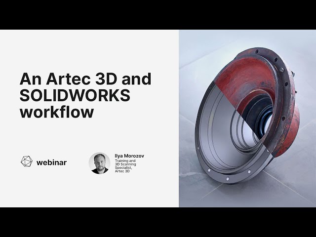 An Artec 3D and SOLIDWORKS workflow, explained