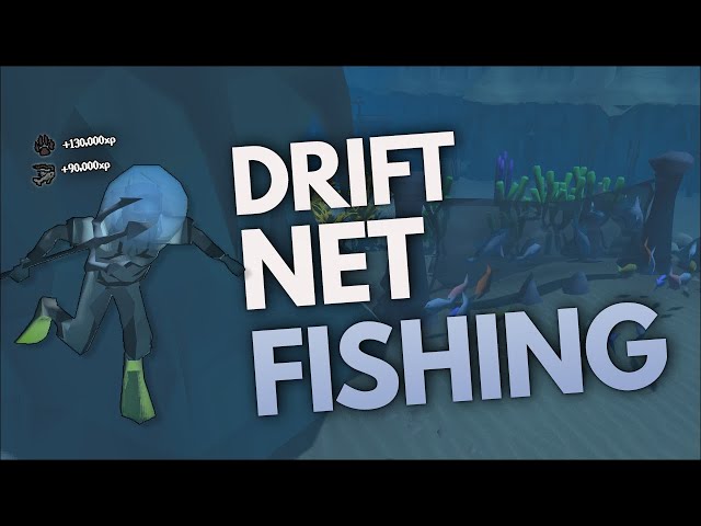 Amazing Fishing and Hunter XP - Drift Net Fishing Guide OSRS