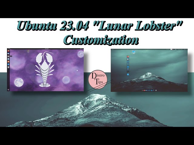 Ubuntu Customization.Ubuntu 23.04 "Lunar Lobster" Customization.