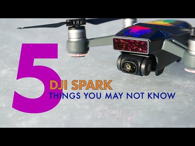 5 THINGS YOU MAY NOT KNOW | DJI Spark