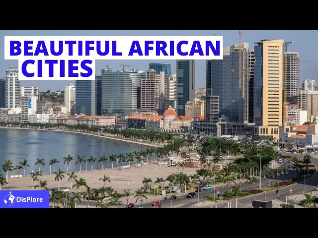 25 Most Beautiful Cities in Africa - Beauty of Africa