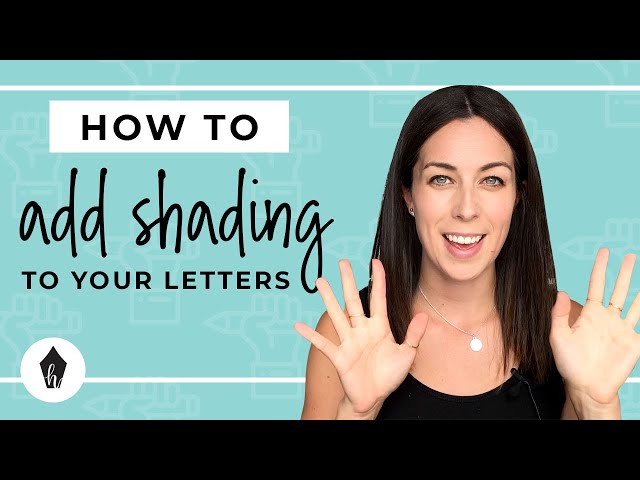 How To Add Shading To Your Hand Lettering & Calligraphy– 3 Easy Hacks For Beginners!