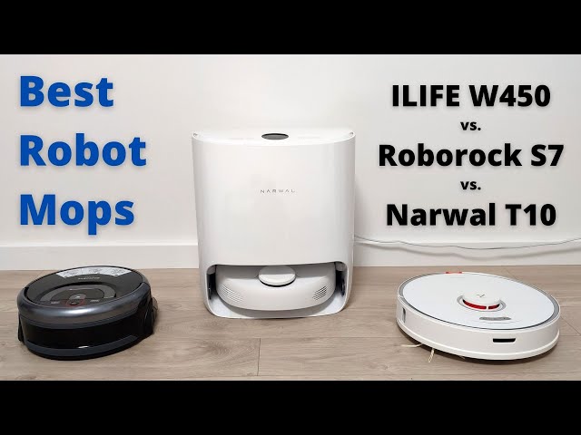 Mopping Robots Compared: ILIFE W450 vs. Narwal T10 vs. Roborock S7