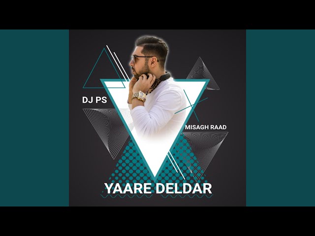 Yaare Deldar (feat. Misagh Raad)