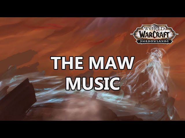 The Maw Music - World of Warcraft Shadowlands