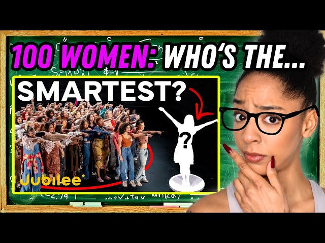 Can 100 Women Pick The One With The Highest IQ?