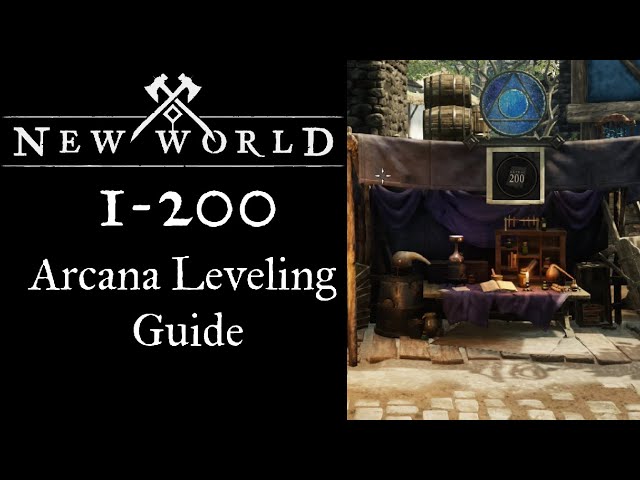 New World Arcana Leveling Guide 1-200