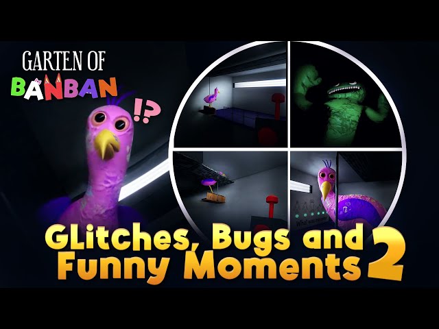 Garten of Banban - Glitches, Bugs and Funny Moments 2