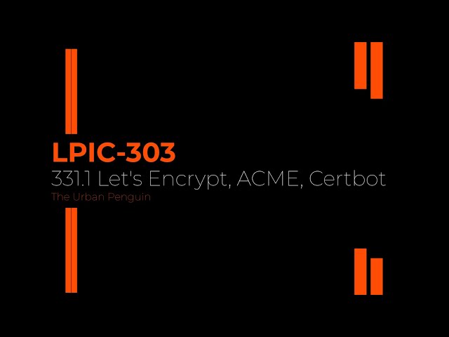LPIC-3 303 and Let's Encrypt