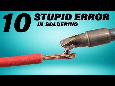 10 STUPID ERRORS To AVOID in Soldering and TIPS