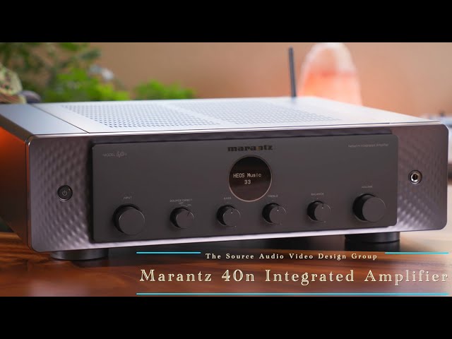 Marantz 40n Integrated Networked Streaming Amplifier Presented by TSAV