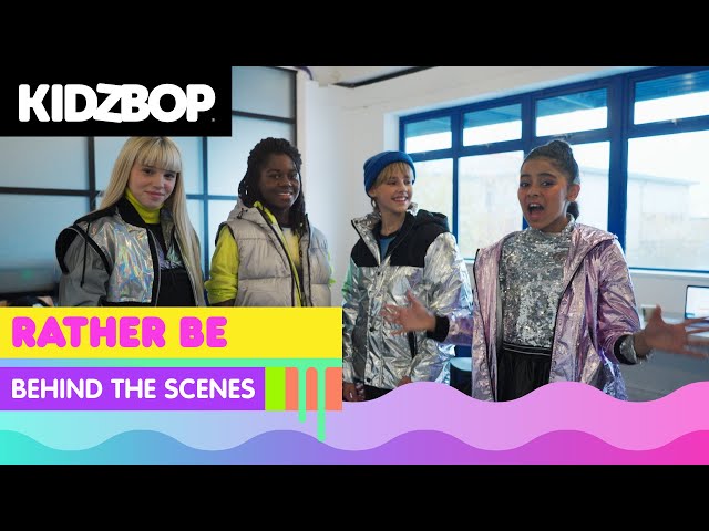 KIDZ BOP Kids - Rather Be (Behind The Scenes) [KIDZ BOP Ultimate Playlist]