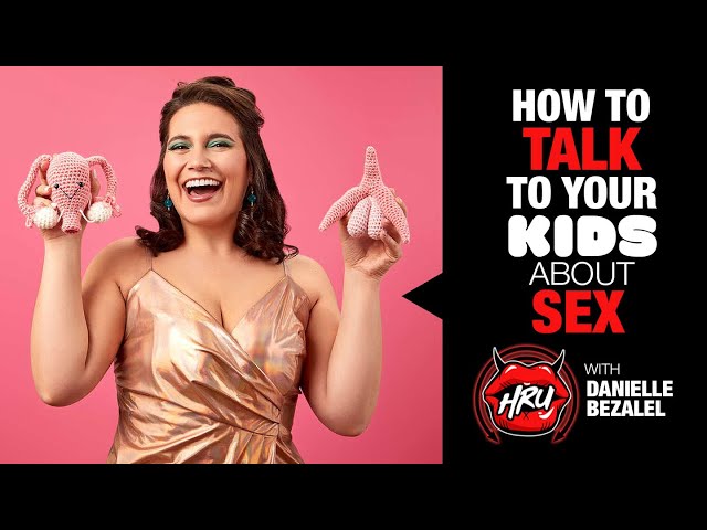 How to Talk to Your Kids About Sex with Danielle Bezalel