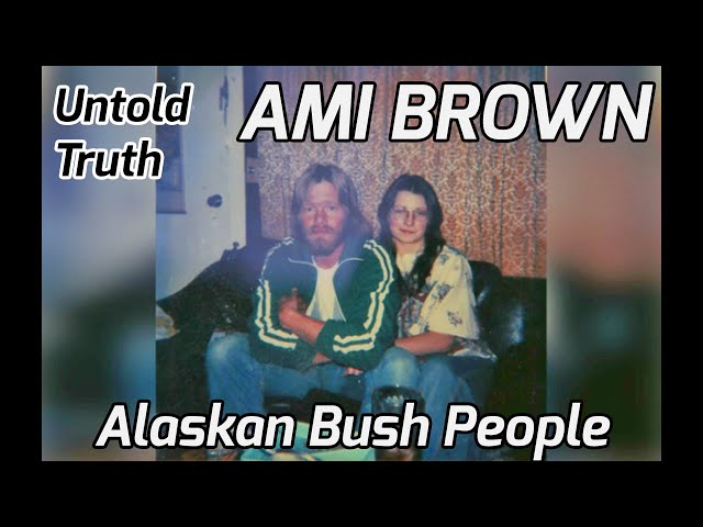 The Untold Truth Of Ami Brown from 'Alaskan Bush People'