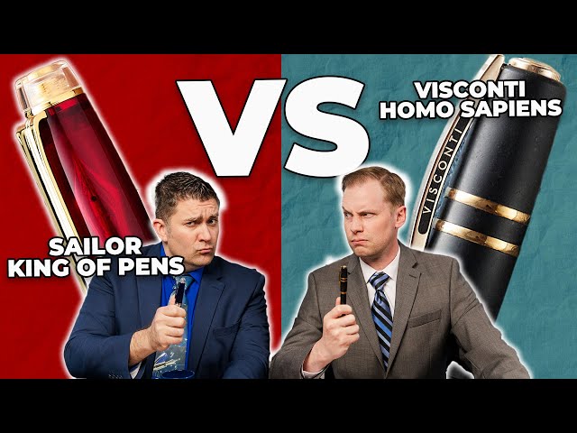 Pen Battle: Sailor King of Pens vs Visconti Homo Sapiens