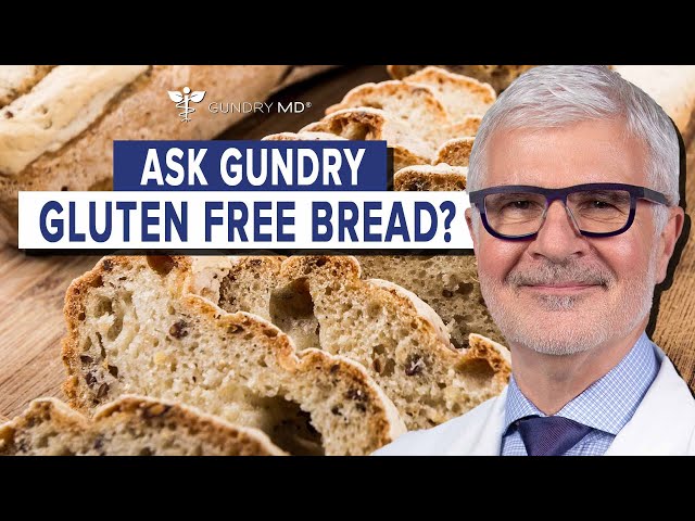 Gluten Free Bread?!  | Ask Dr. Gundry