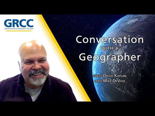 Conversation With a Geographer: Dr. David Kaplan