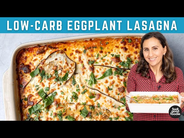 Eggplant Lasagna | Low-Carb, Gluten-Free, & Vegetarian!