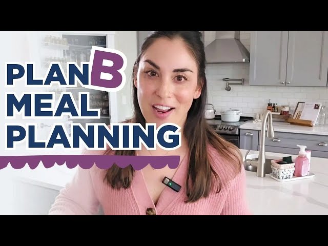 Mastering Meal Planning On A Budget: Plan B Edition