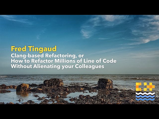 How to Refactor Millions of Line of Code Without Alienating your Colleagues - Fred Tingaud C++onSea
