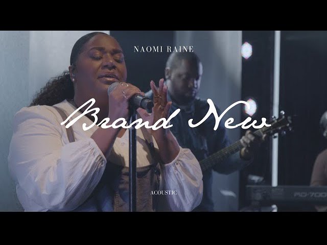 Naomi Raine - Brand New (Acoustic) | Journey: Acoustic Sessions
