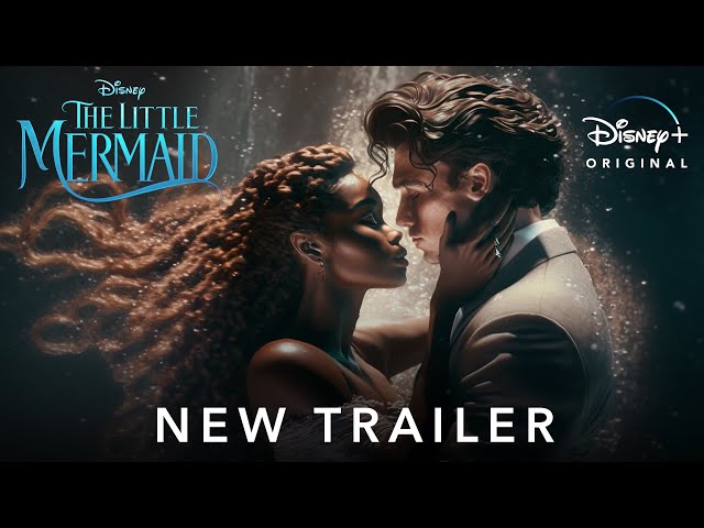The Little Mermaid - New Trailer (2023) Halle Bailey, Jonah Hauer, Disney+