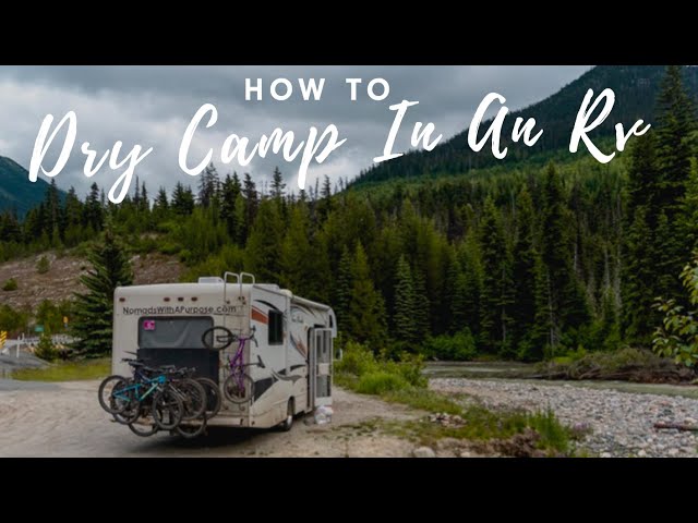 Dry Camping Tips And Tricks // How To Dry Camp In An Rv
