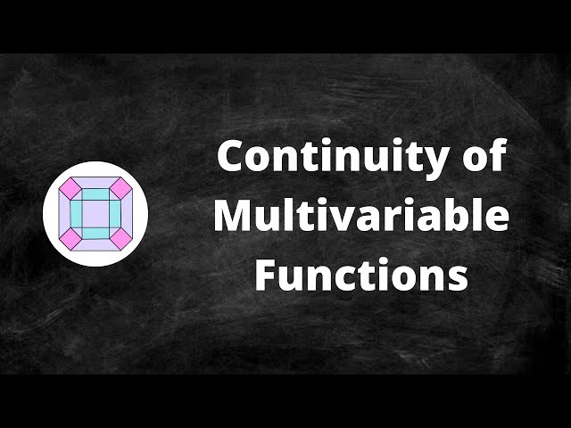 Continuity of Multivariable Functions