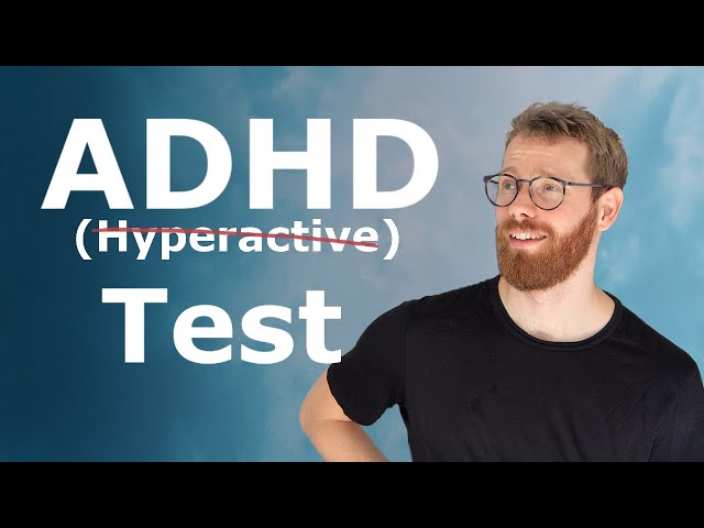 ADHD Test: This could explain a lot…