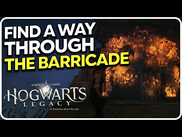 Find A Way Through The Barricade Hogwarts Legacy