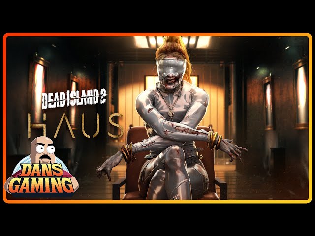 Dead Island 2  - HAUS DLC!