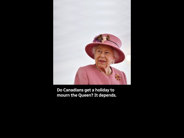 Do Canadians get a holiday to mourn the Queen? It depends