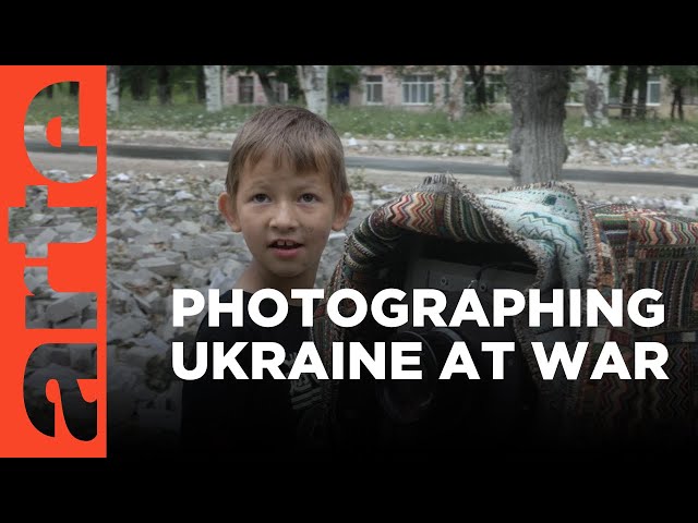 Ukraine: A Photographer in Wartime I ARTE.tv Documentary