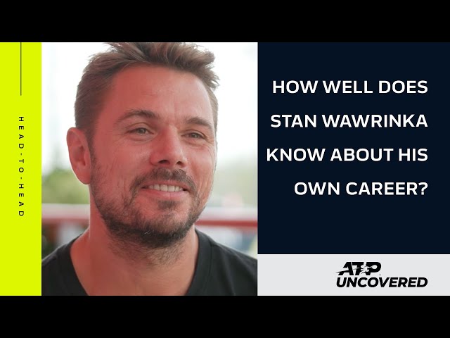 H2H: Stan Wawrinka career quiz