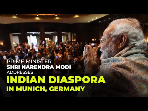 PM Shri Narendra Modi addresses Indian Diaspora in Munich, Germany