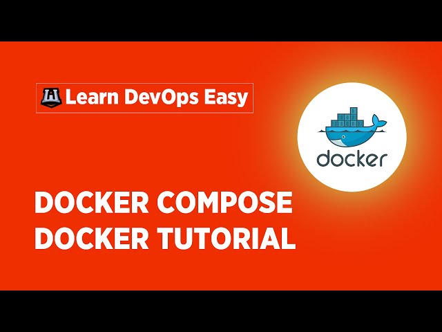 Docker Compose Tutorial For Beginners | Docker Compose Explained | Docker Compose |Learn DevOps Easy