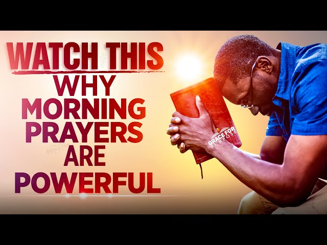 The Power Of Morning Prayers | Always Begin Your Day With Prayer And God Will Bless You