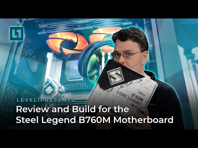 Review and Build for the Steel Legend B760M Motherboard