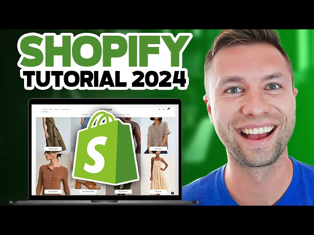 The BEST Shopify Tutorial  For Beginners In 2024 (Step-by-Step)