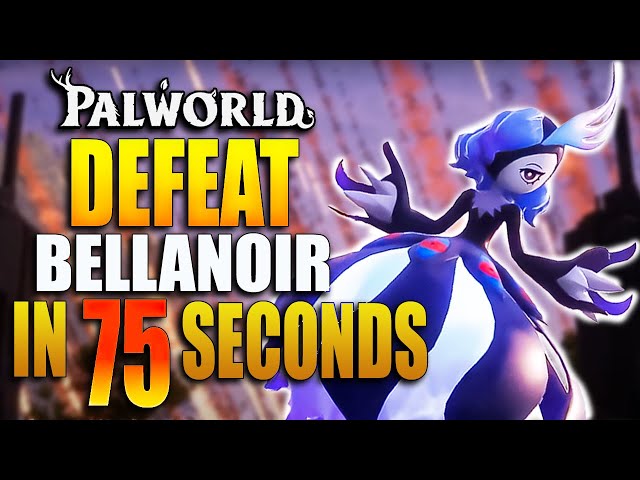 How To Beat Bellanoir Really Fast | Palworld New Update