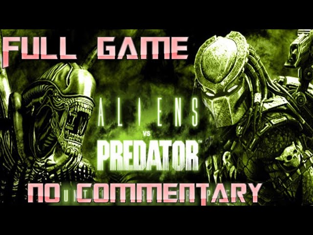 Aliens VS Predator | Full Game Walkthrough | No Commentary