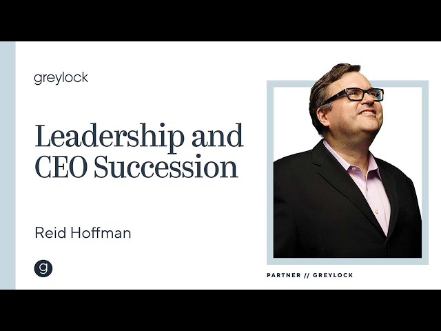 Reid Hoffman | Leadership and CEO Succession