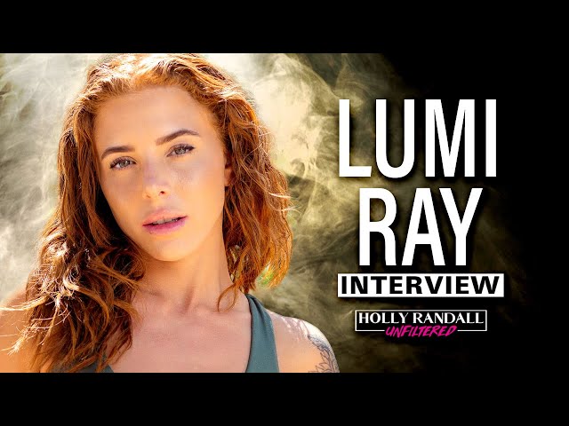 Lumi Ray: Squirting, Sleeping with Celebs & 3 Hour Sex Scenes