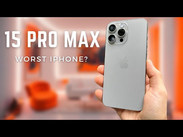 iPhone 15 Pro Max Review: Worst iPhone?