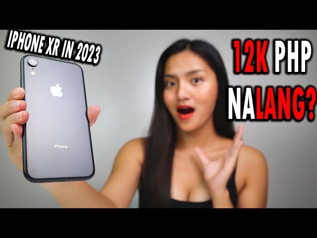 IPHONE XR IN 2023 - WORTH IT PARIN KAYA?!