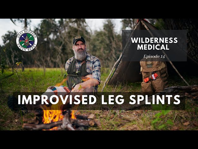 Improvised Leg Splints | Wilderness Medical S1E14 | Gray Bearded Green Beret