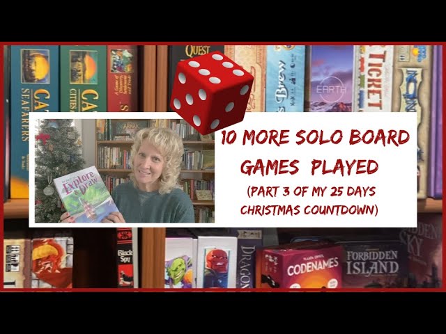 Final 10 Solo Board Games I Played in My 25 Days Christmas Countdown (Part 3)